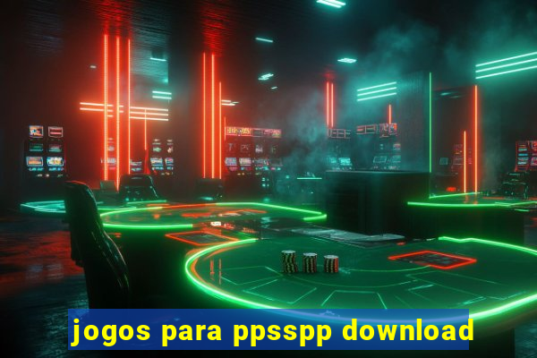 jogos para ppsspp download